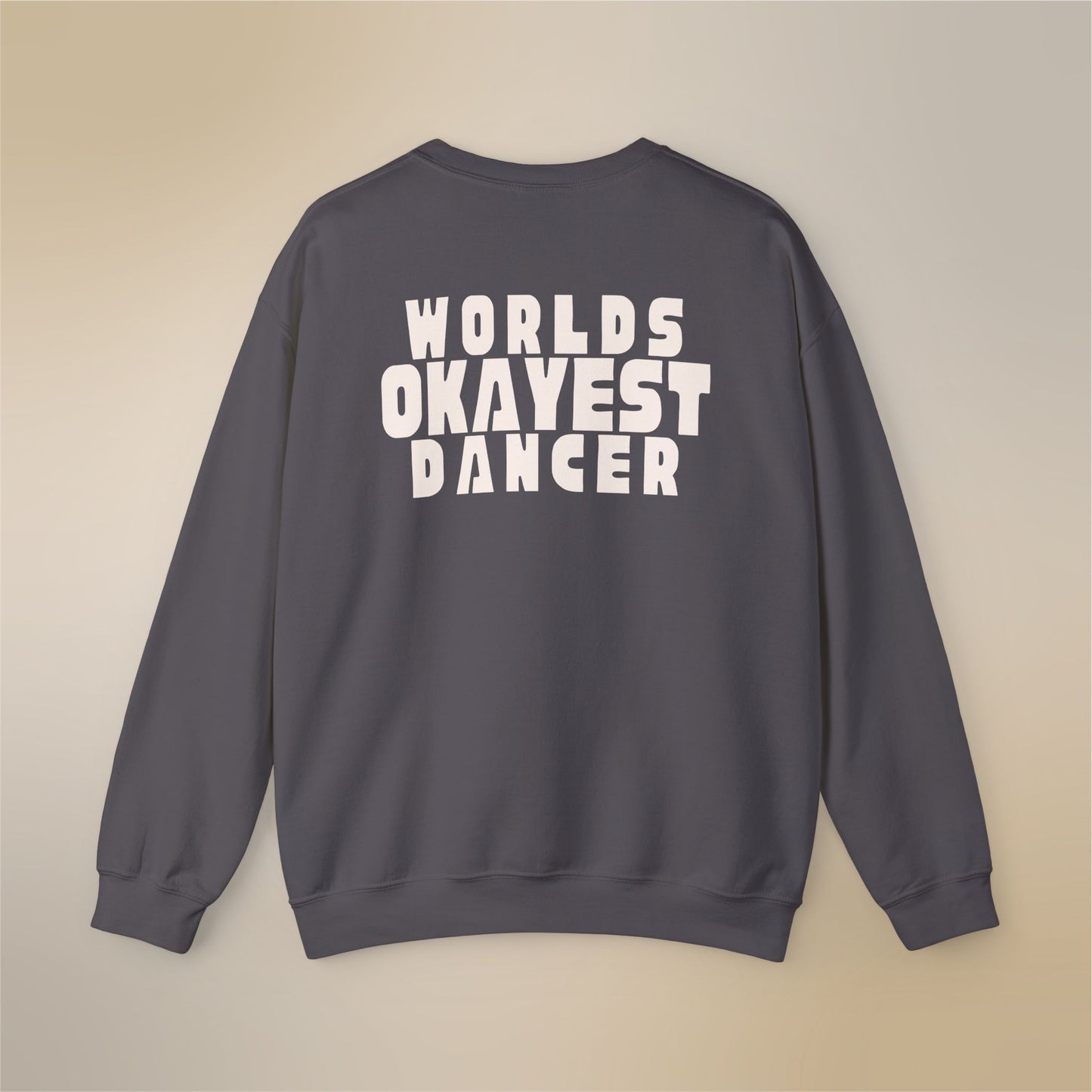 World's Okayest Dancer Crewneck Sweatshirt - Ballroom Comfort for Social Dancers